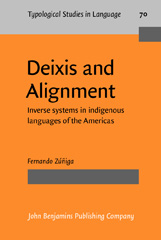 E-book, Deixis and Alignment, Zúñiga, Fernando, John Benjamins Publishing Company