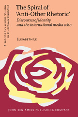 E-book, The Spiral of 'Anti-Other Rhetoric', John Benjamins Publishing Company