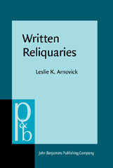 E-book, Written Reliquaries, Arnovick, Leslie K., John Benjamins Publishing Company