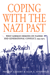 E-book, Coping with the Nazi Past : West German Debates on Nazism and Generational Conflict, 1955-1975, Berghahn Books