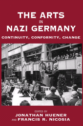 E-book, The Arts in Nazi Germany : Continuity, Conformity, Change, Berghahn Books