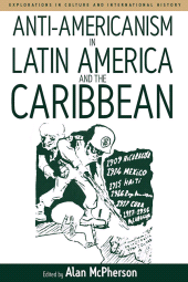 E-book, Anti-americanism in Latin America and the Caribbean, Berghahn Books