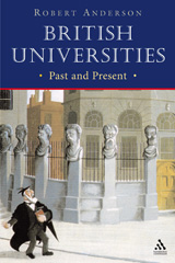 E-book, British Universities Past and Present, Anderson, Robert, Bloomsbury Publishing