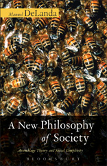 E-book, A New Philosophy of Society, DeLanda, Manuel, Bloomsbury Publishing