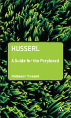 eBook, Husserl : A Guide for the Perplexed, Bloomsbury Publishing