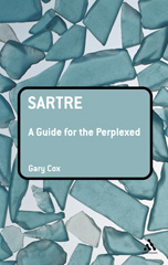 E-book, Sartre : A Guide for the Perplexed, Cox, Gary, Bloomsbury Publishing