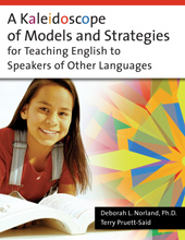 eBook, A Kaleidoscope of Models and Strategies for Teaching English to Speakers of Other Languages, Ph.D., Deborah Norland, Bloomsbury Publishing