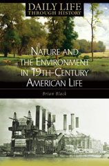 E-book, Nature and the Environment in Nineteenth-Century American Life, Bloomsbury Publishing