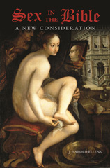 eBook, Sex in the Bible, Ellens, J. Harold, Bloomsbury Publishing