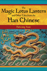 E-book, The Magic Lotus Lantern and Other Tales from the Han Chinese, Bloomsbury Publishing