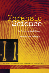 E-book, Forensic Science : An Encyclopedia of History, Methods, and Techniques, Bloomsbury Publishing