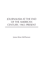 E-book, Journalism at the End of the American Century, 1965-Present, Bloomsbury Publishing
