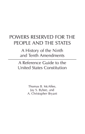 E-book, Powers Reserved for the People and the States : A History of the Ninth and Tenth Amendments, Bloomsbury Publishing