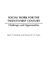 E-book, Social Work for the Twenty-first Century : Challenges and Opportunities, Bloomsbury Publishing