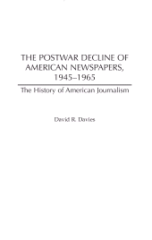 eBook, The Postwar Decline of American Newspapers, 1945-1965, Bloomsbury Publishing