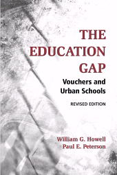 E-book, The Education Gap : Vouchers and Urban Schools, Brookings Institution Press