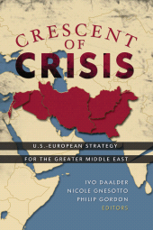 E-book, Crescent of Crisis : U.S.-European Strategy for the Greater Middle East, Brookings Institution Press