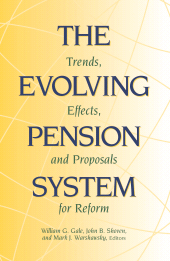 E-book, The Evolving Pension System : Trends, Effects, and Proposals for Reform, Brookings Institution Press