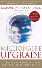 E-book, Millionaire Upgrade : Lessons in Success From Those Who Travel at the Sharp End of the Plane, Capstone