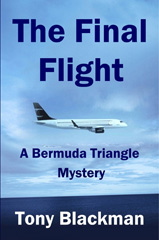 eBook, The Final Flight : A Bermuda Triangle Mystery, Blackman, Tony, Casemate Group