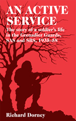 E-book, An Active Service : The Story of a Soldier's Life in the Grenadier Guards and SAS 1935-58, Casemate Group