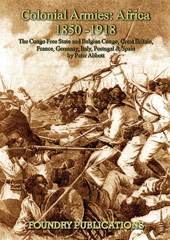 E-book, Colonial Armies : Africa 1850-1918 : Organisation, Warfare, Dress and Weapons, Abbott, Peter, Casemate Group