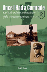 E-book, Once I Had a Comrade : Karl Roth and the Combat History of the 36th Panzer Regiment 1939-45, Casemate Group