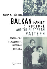 E-book, Balkan Family Structure and the European Pattern : Demographic Developments in Ottoman Bulgaria, Central European University Press