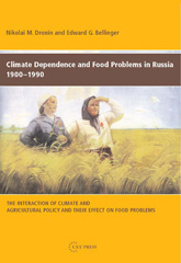 E-book, Climate Dependence and Food Problems in Russia, 1900-1990 : The Interaction of Climate and Agricultural Policy and Their Effect on Food Problems, Central European University Press