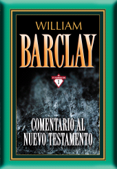 E-book, Comentario al Nuevo Testamento por William Barclay : 17 tomos en 1, Editorial CLIE