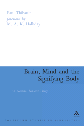 E-book, Brain, Mind and the Signifying Body : An Ecosocial Semiotic Theory, Continuum