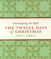 E-book, The Twelve Days of Christmas : Unwrapping the Gifts, Cowley Publications