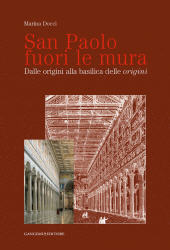 eBook, San Paolo fuori le mura : dalle origini alla basilica delle "origini", Gangemi