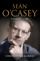 E-book, Sean O'Casey, Writer at Work : The Definitive Biography of the Last Great Writer of the Irish Literary Revival, Gill Books
