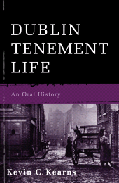 E-book, Dublin Tenement Life : An Oral History of the Dublin Slums, Gill Books