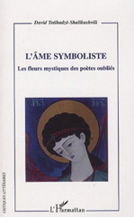 E-book, L'âme symboliste : les fleurs mystiques des poètes oubliés, L'Harmattan