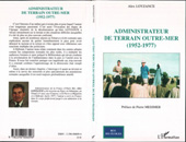 E-book, Administrateur de terrain Outre-Mer (1952-1977), L'Harmattan