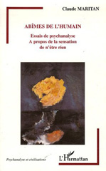 eBook, Abîmes de l'humain : Essais de psychanalyse - A propos de la sensation de n'être rien, Maritan, Claude, L'Harmattan