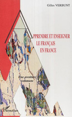 E-book, Apprendre et enseigner le français en France : Une aventure commune, Verbunt, Gilles, L'Harmattan