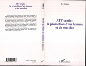 E-book, ATT-cratie : La promotion d'un homme et de son clan, L'Harmattan
