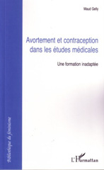 E-book, Avortement et contraception dans les études médicales : Une formation inadaptée, L'Harmattan