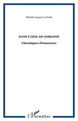 E-book, Dans l'oeil de Gorgone : Chroniques d'innocence, L'Harmattan