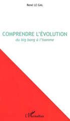 E-book, Comprendre l'évolution : Du big bang à l'homme, L'Harmattan