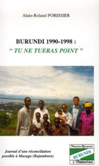 eBook, Burundi 1990-1998 "Tu ne tueras point" : Journal d'une réconciliation possible à Musaga (Bujumbura), L'Harmattan