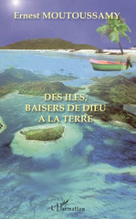 E-book, Des îles, baisers de Dieu à la Terre, L'Harmattan