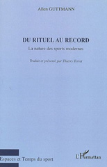 E-book, Du rituel au record : La nature des sports modernes, L'Harmattan