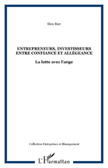 E-book, Entrepreneurs, investisseurs entre confiance et allégeance : La lutte avec l'ange, L'Harmattan