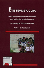 eBook, Être femme à Cuba : Des premières militantes féministes aux militantes révolutionnaires, L'Harmattan