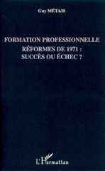 E-book, Formation professionnelle : Réformes de 1971 : succès ou échec ?, L'Harmattan