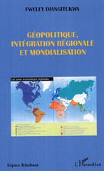 E-book, Géopolitique, intégration régionale et mondialisation : Plaidoyer pour la création d'une communauté économique des pays côtiers de l'Afrique centrale, L'Harmattan